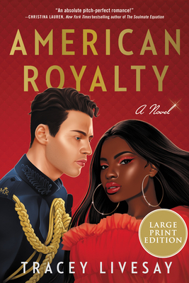 American Royalty: A Novel By Tracey Livesay Cover Image