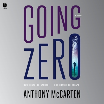 Going Zero By Anthony McCarten, Marin Ireland (Read by) Cover Image
