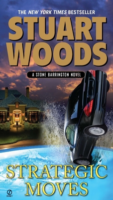 Strategic Moves: A Stone Barrington Novel By Stuart Woods Cover Image