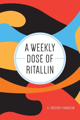 A Weekly Dose of Ritallin Cover Image