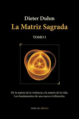 La Matriz Sagrada - Tomo I Cover Image