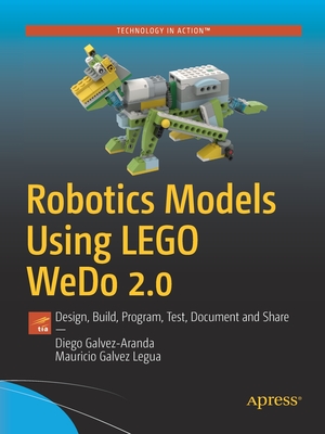 Robotics Models Using Lego Wedo 2.0: Design, Build, Program, Test, Document and Share Cover Image