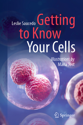 Getting to Know Your Cells Cover Image
