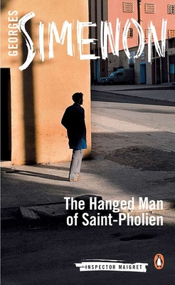 The Hanged Man of Saint-Pholien (Inspector Maigret #3) Cover Image