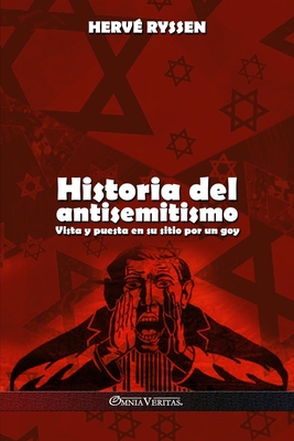 Historia del antisemitismo: Vista y puesta en su sitio por un goy Cover Image