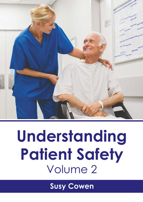 Understanding Patient Safety: Volume 2 Cover Image
