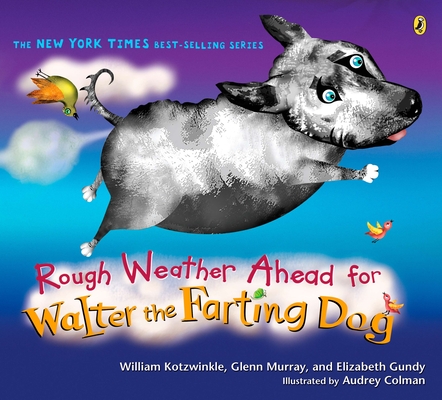 Cover for Rough Weather Ahead for Walter the Farting Dog