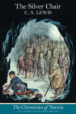 The Silver Chair: Full Color Edition (Chronicles of Narnia #6) By C. S. Lewis, Pauline Baynes (Illustrator) Cover Image
