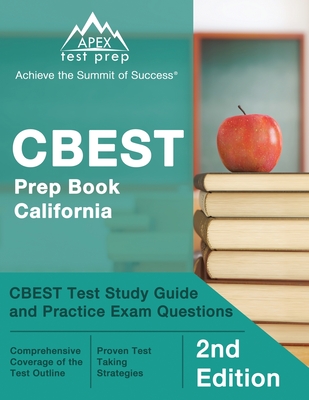 CBEST Prep Book California: CBEST Test Study Guide and Practice Exam Questions [2nd Edition]