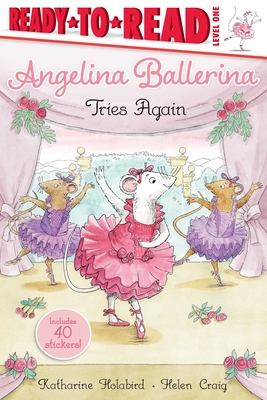 Angelina Ballerina Tries Again: Ready-to-Read Level 1 By Katharine Holabird, Helen Craig (Illustrator) Cover Image