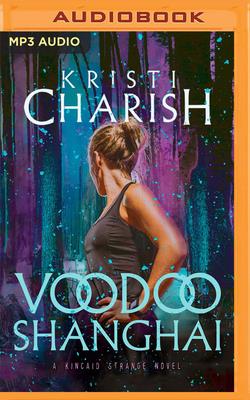 Cover for Voodoo Shanghai (Kincaid Strange #3)