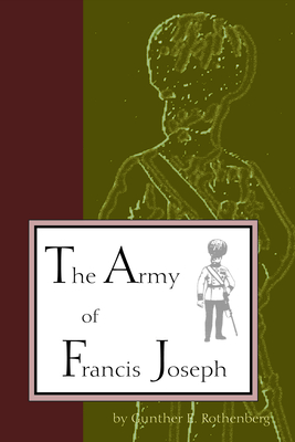 Army of Francis Joseph (Central European Studies)
