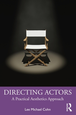Directing Actors: A Practical Aesthetics Approach Cover Image