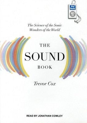 The Sound Book: The Science of the Sonic Wonders of the World Cover Image