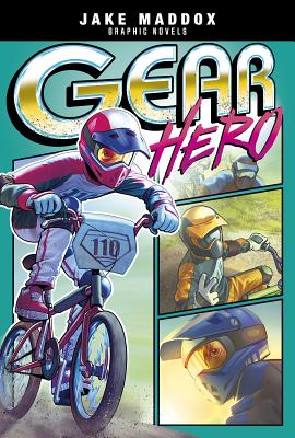 Gear Hero (Jake Maddox Graphic Novels) By Fernando Cano (Cover Design by), Eduardo Garcia (Illustrator), Jake Maddox Cover Image