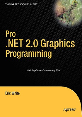 Pro .Net 2.0 Graphics Programming (Expert's Voice in .NET) cover
