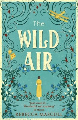 The Wild Air By Rebecca Mascull Cover Image