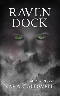 Raven Dock By Caldwell Sara Cover Image