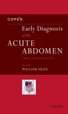Cope's Early Diagnosis of the Acute Abdomen By William Silen (Revised by) Cover Image