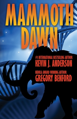 Mammoth Dawn By Kevin J. Anderson, Gregory Benford Cover Image