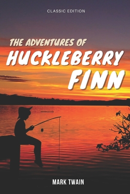 The Adventures of Huckleberry Finn