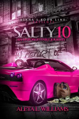 Salty 10: An Unforgettable Journey By Aleta L. Williams Cover Image