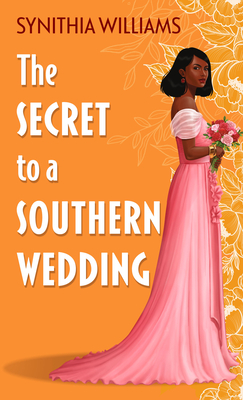 The Secret to a Southern Wedding (Peachtree Cove #1)