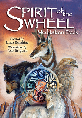 Spirit of the Wheel Deck [With Poster and Booklet]