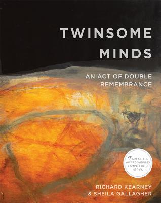 Twinsome Minds: An Act of Double Remembrance (Famine Folio)