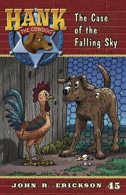 Cover for The Case of the Falling Sky (Hank the Cowdog #45)