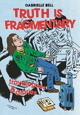 Truth Is Fragmentary: Travelogues & Diaries Cover Image