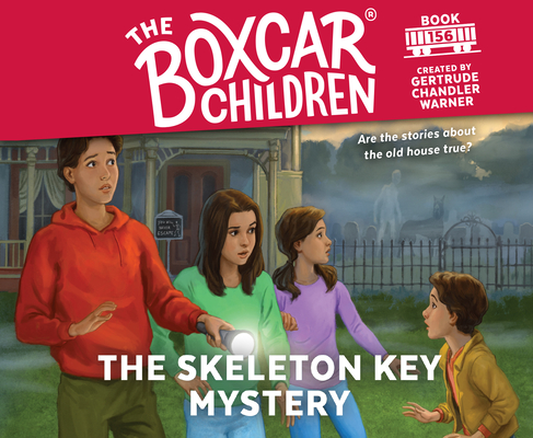 The Skeleton Key Mystery (The Boxcar Children Mysteries #156)