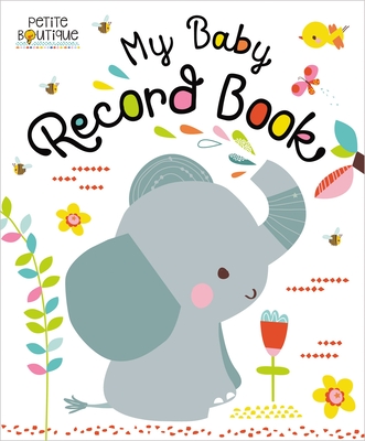 Petite Boutique My Baby Record Book By Make Believe Ideas Ltd Cover Image