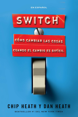 Switch (in Spanish) By Chip Heath, Dan Heath Cover Image