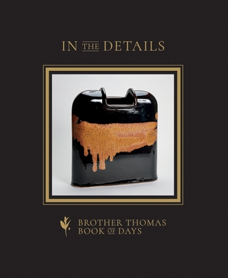 In the Details: Brother Thomas Book of Days Cover Image