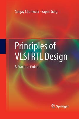 Principles of VLSI Rtl Design: A Practical Guide Cover Image