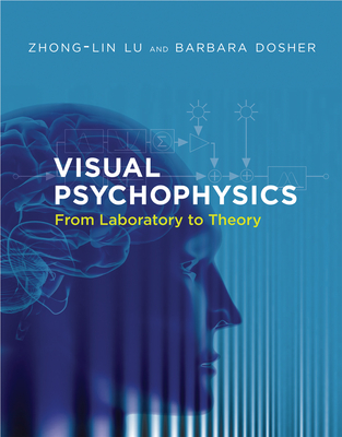 Visual Psychophysics: From Laboratory to Theory Cover Image