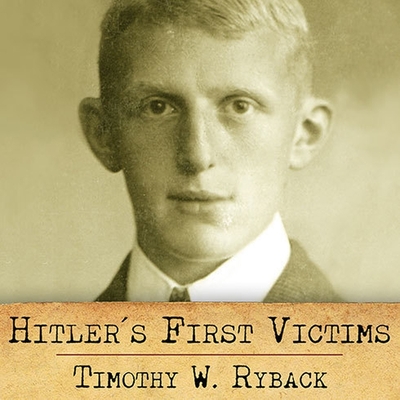 Hitler's First Victims Lib/E: The Quest for Justice