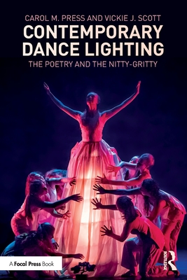 Contemporary Dance Lighting: The Poetry and the Nitty-Gritty Cover Image