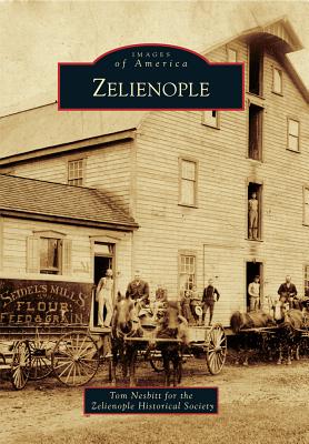 Zelienople (Images of America) By Nesbitt Tom Cover Image