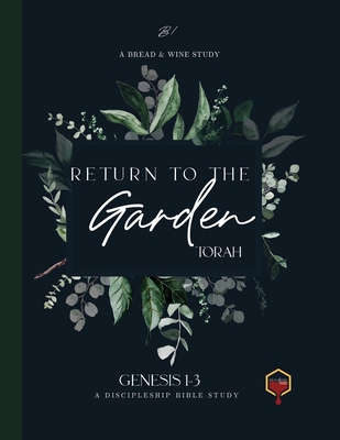 Return to the Garden: Genesis 1-3 Cover Image