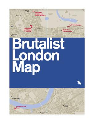 Brutalist London Map By Henrietta Billings (Editor), Simon Phipps (Photographer), Blue Crow Media (Editor) Cover Image