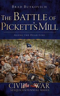 The Battle of Pickett's Mill: Along the Dead Line Cover Image