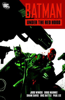 Batman: Under the Red Hood By Judd Winick, Doug Mahnke (Illustrator), Various (Illustrator) Cover Image