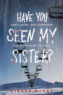 Have You Seen My Sister? By Kirsty McKay Cover Image