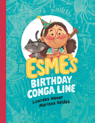 Esme's Birthday Conga Line (Esme!)