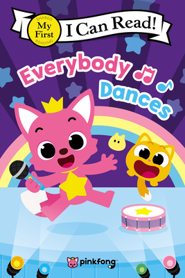 Pinkfong: Everybody Dances! (My First I Can Read)