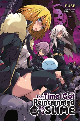 That Time I Got Reincarnated as a Slime, Vol. 13 (light novel) (That Time I Got Reincarnated as a Slime (light novel) #13) By Fuse, Mitz Mitz Vah (By (artist)), Kevin Gifford (Translated by) Cover Image