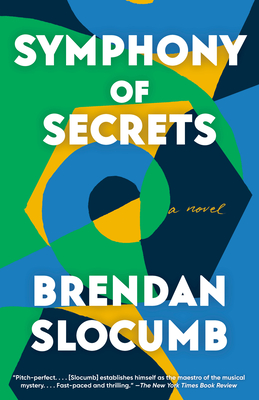 Symphony of Secrets: A novel By Brendan Slocumb Cover Image