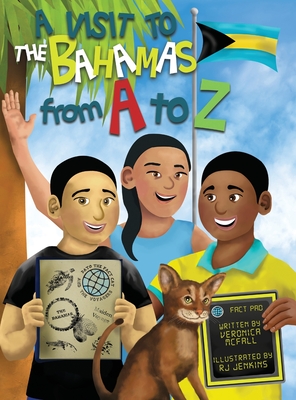 A Visit to The Bahamas from A to Z By Veronica McFall, R. J. Jenkins (Illustrator) Cover Image